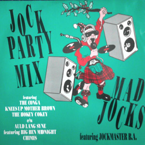 MAD JOCKS feat JOCKMASTER BA - Jock Party Mix