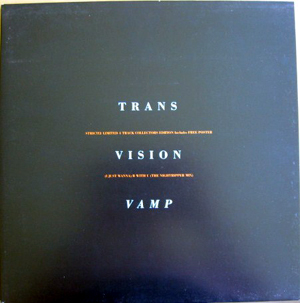 Transvision Vamp - I Just Wanna B With U