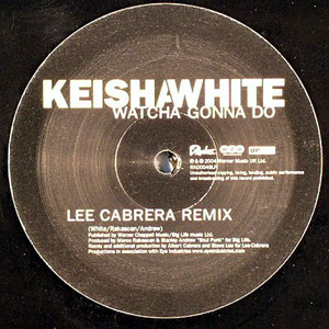 Keisha White - Watcha Gonna Do Remixes