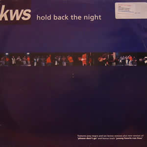 KWS - HOLD BACK THE NIGHT