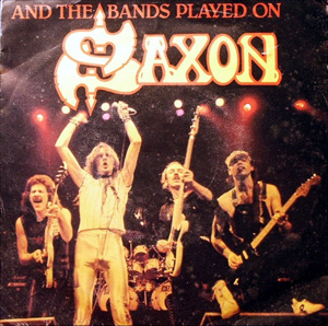 Saxon - And The Bands Played On
