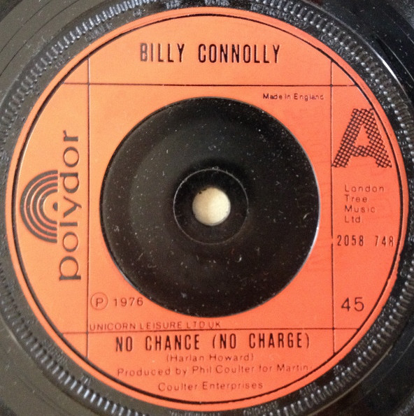 Billy Connolly - Its No Gotta Name  No Chance No Charge