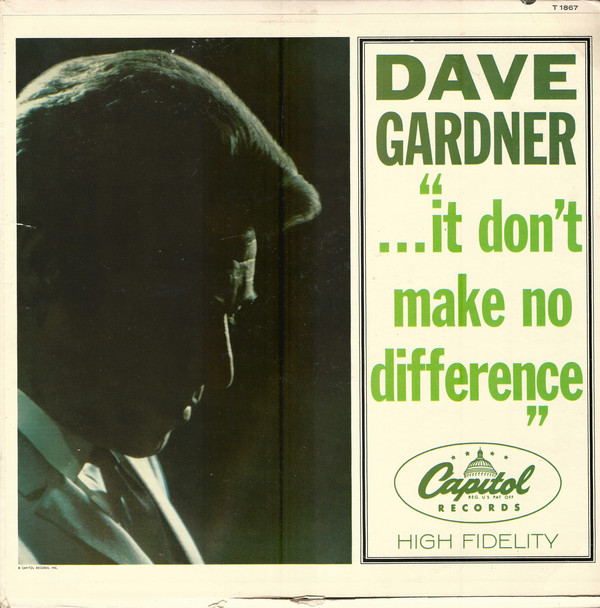 DAVE GARDNER - IT DONT MAKE NO DIFFERENCE