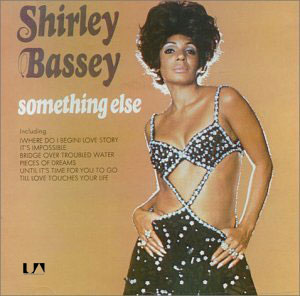 Shirley Bassey - Something Else