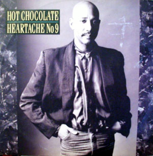 Hot Chocolate - Heartache No 9