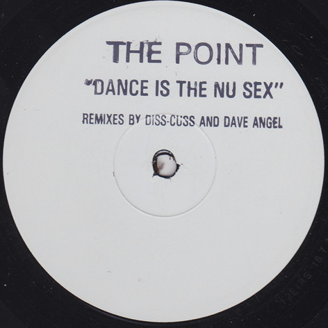 Point The - Dance Is The Nu Sex