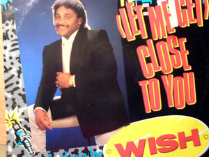 Wish 10 Featuring Earl Lewis Junior - Let Me Get Close To You