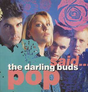 Darling Buds The - Pop Said