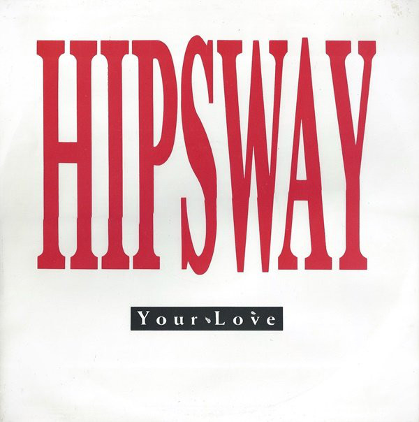 Hipsway - Your Love