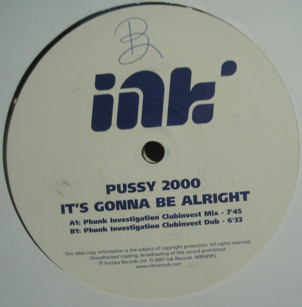Pussy 2000 - Its Gonna Be Alright