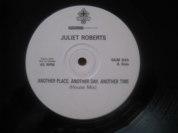 Juliet Roberts  - Another Place Another Day Another Time