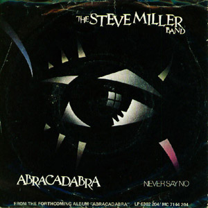 Steve Miller Band The - Abracadabra