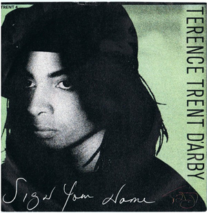 Terence Trent DArby - Sign Your Name