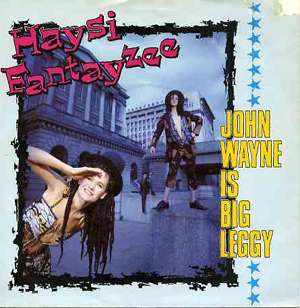 Haysi Fantayzee - John Wayne Is Big Leggy
