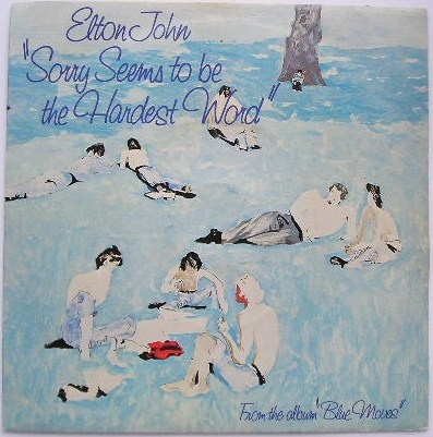 Elton John - Sorry Seems To Be The Hardest Word