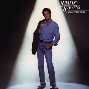 Shakin Stevens - A Whole Lotta Shaky