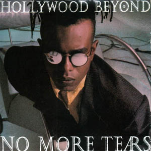 Hollywood Beyond - No More Tears