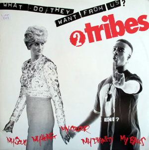 2 Tribes - What Do They Want From Us