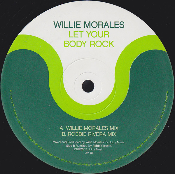 Willie Morales - Let Your Body Rock