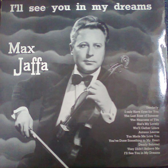 Max Jaffa - Ill See You In My Dreams