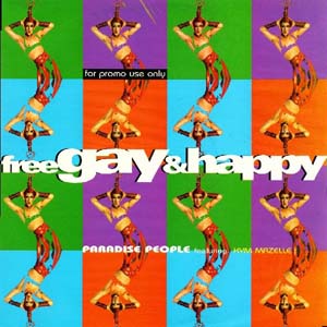 Paradise People Feat. Kym Mazelle - Free, Gay & Happy