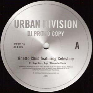 Ghetto Child Featuring Celestine -  Guys Guys Guys Mixmastaz Remix