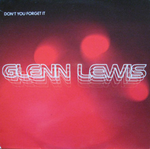 Glenn Lewis - Dont You Forget It