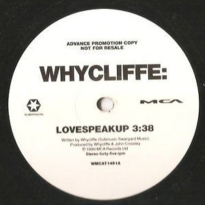 Whycliffe - Love Speak Up  Rough Side