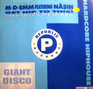 Nasih  MDEmm - Get Hip To This Shy Boys Remixes