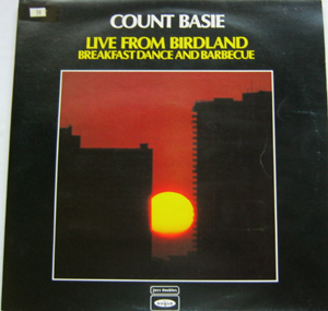 Count Basie - Live From Birdland  Breakfast Dance  Barbecue
