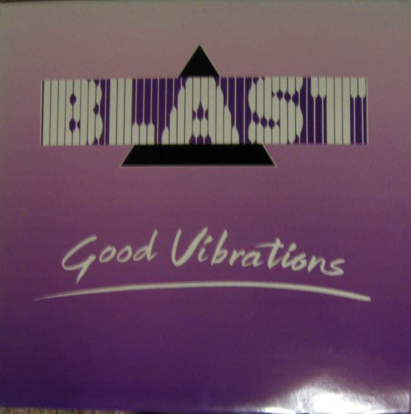 Blast - Good Vibrations