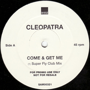 Cleopatra - Come  Get Me