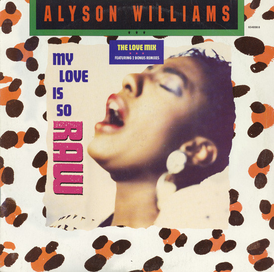 Alyson Williams - My Love Is So Raw The Love Mix