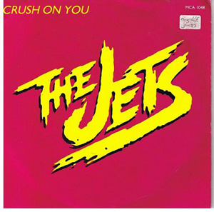 Jets, The - Crush On You