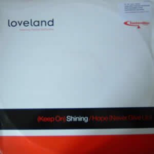 LOVELAND feat RACHEL MCFARLANE - (KEEP ON) SHINING / HOPE