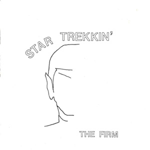 Firm The - Star Trekkin