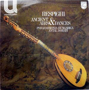Respighi  Phil Hungarica  Antal Dorati - Ancient Airs  Dances
