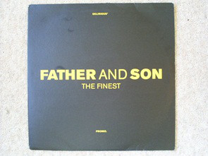Father And Son - The Finest