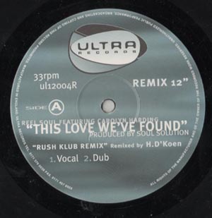 Reel Soul Featuring Carolyn Harding - This Love Weve Found Remix 12