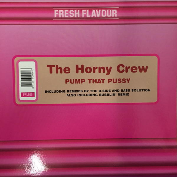 Horny Crew The - Pump That Pussy