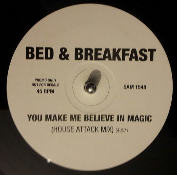 Bed  Breakfast - You Made Me Believe In Magic