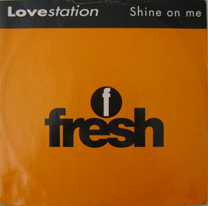 Lovestation - Shine On Me