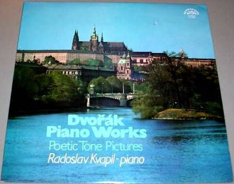 DVORAK - PIANO WORKS   POETIC TONE PICTURES Op 85
