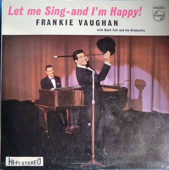 FRANKIE VAUGHAN WITH BASIL TAIT - let me singand im happy