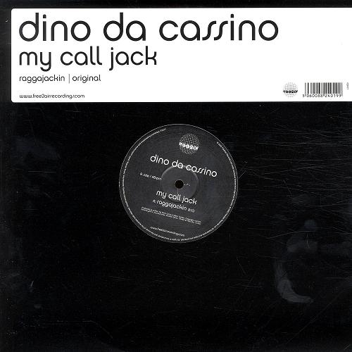 Dino Da Cassino - My Call Jack