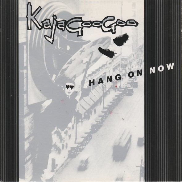 Kajagoogoo - Hang On Now