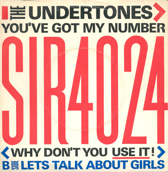 Undertones The - Youve Got My Number  Why Dont You Use It