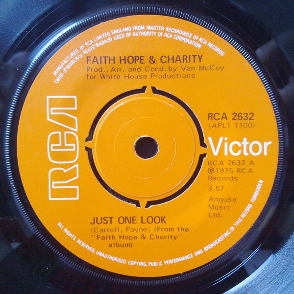 Faith Hope  Charity - Just One Look