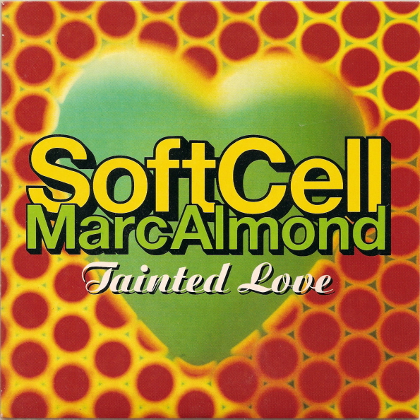 Soft Cell  Marc Almond - Tainted Love 91