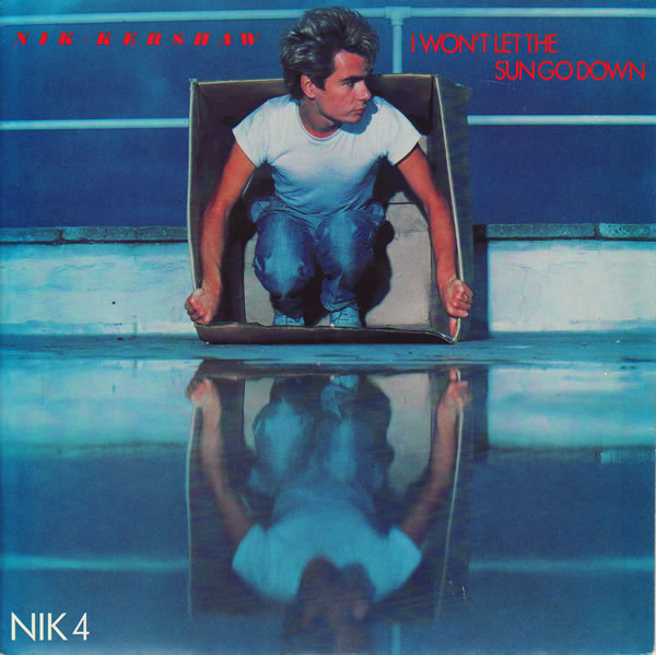 Nik Kershaw - I Wont Let The Sun Go Down On Me